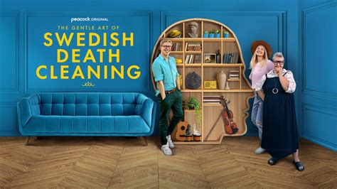 Where to Watch the Gentle Art of Swedish Death Cleaning, and Why It Might Just Save Your Soul